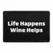 Pull Patch Life Happens Wine Helps patch med velcro