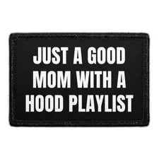 Pull Patch Good Mom With A Hood Playlist patch