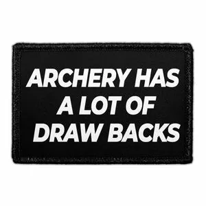 Pull Patch Archery Has A Lot Of Draw Backs patch velcro
