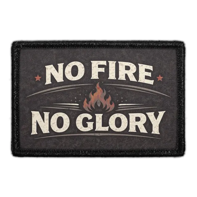 Pull Patch No Fire No Glory patch brandmand 3x2