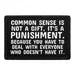 Pull Patch Common Sense Is Not A Gift patch citat