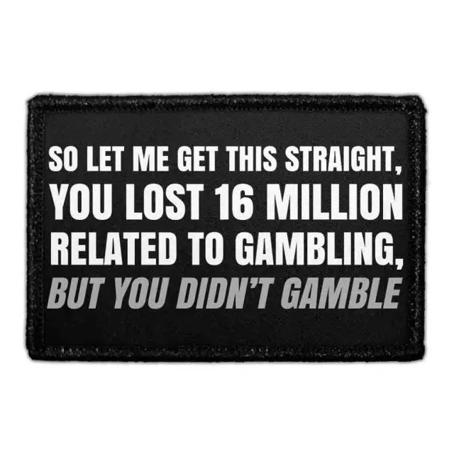 Pull Patch You Lost 16 Million Gambling patch baseball