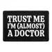 Pull Patch Trust Me I'm Almost A Doctor mærke 1 stk