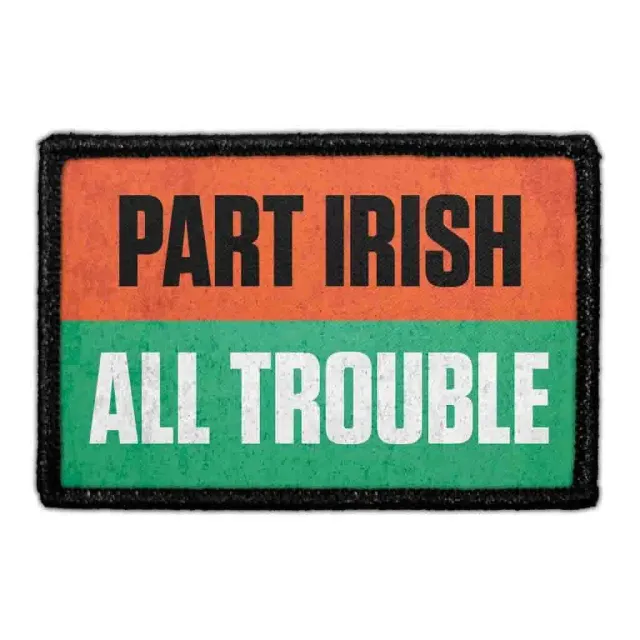 Pull Patch Part Irish All Trouble patch velcro