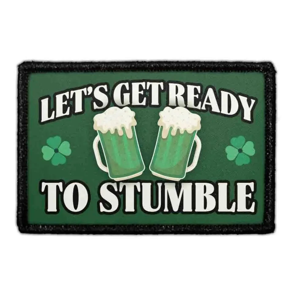 Pull Patch Let’s Get Ready To Stumble patch 76x51 mm