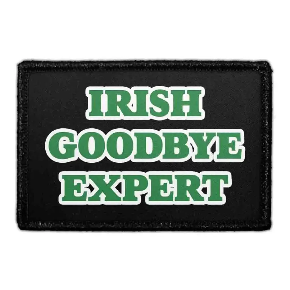 Pull Patch Irish Goodbye Expert patch velcro