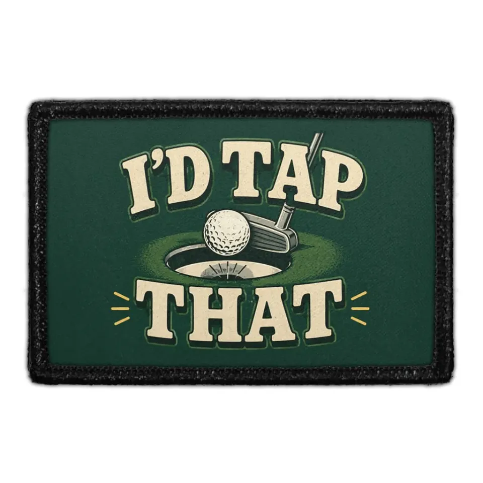 Pull Patch I'd Tap That patch golf 3x2