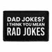 Pull Patch Dad Jokes Rad Jokes patch velcro sjov