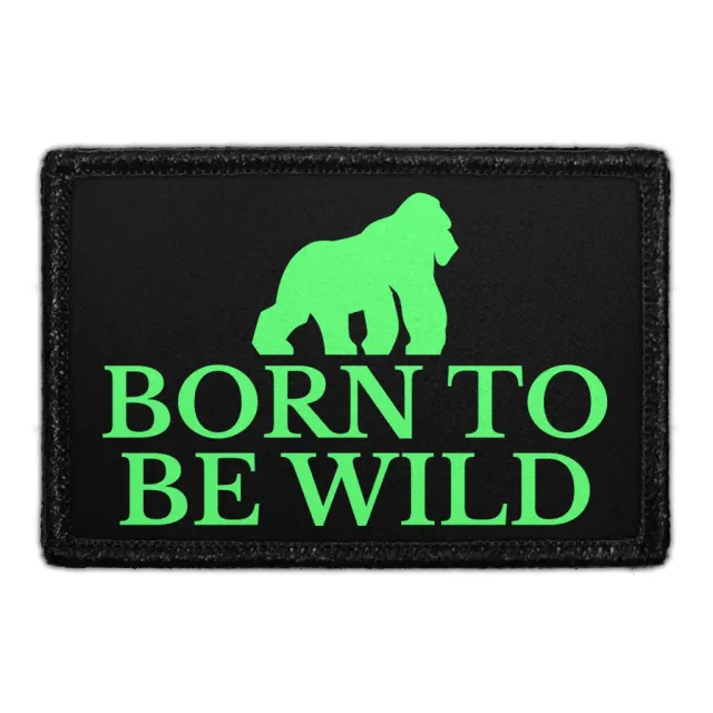 Pull Patch Born To Be Wild Gorilla patch velcro