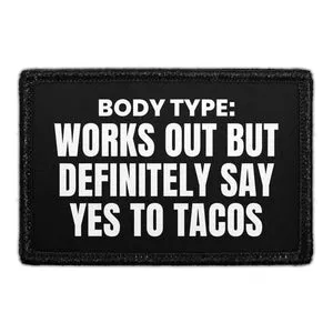 Pull Patch Works Out But Tacos patch sjov