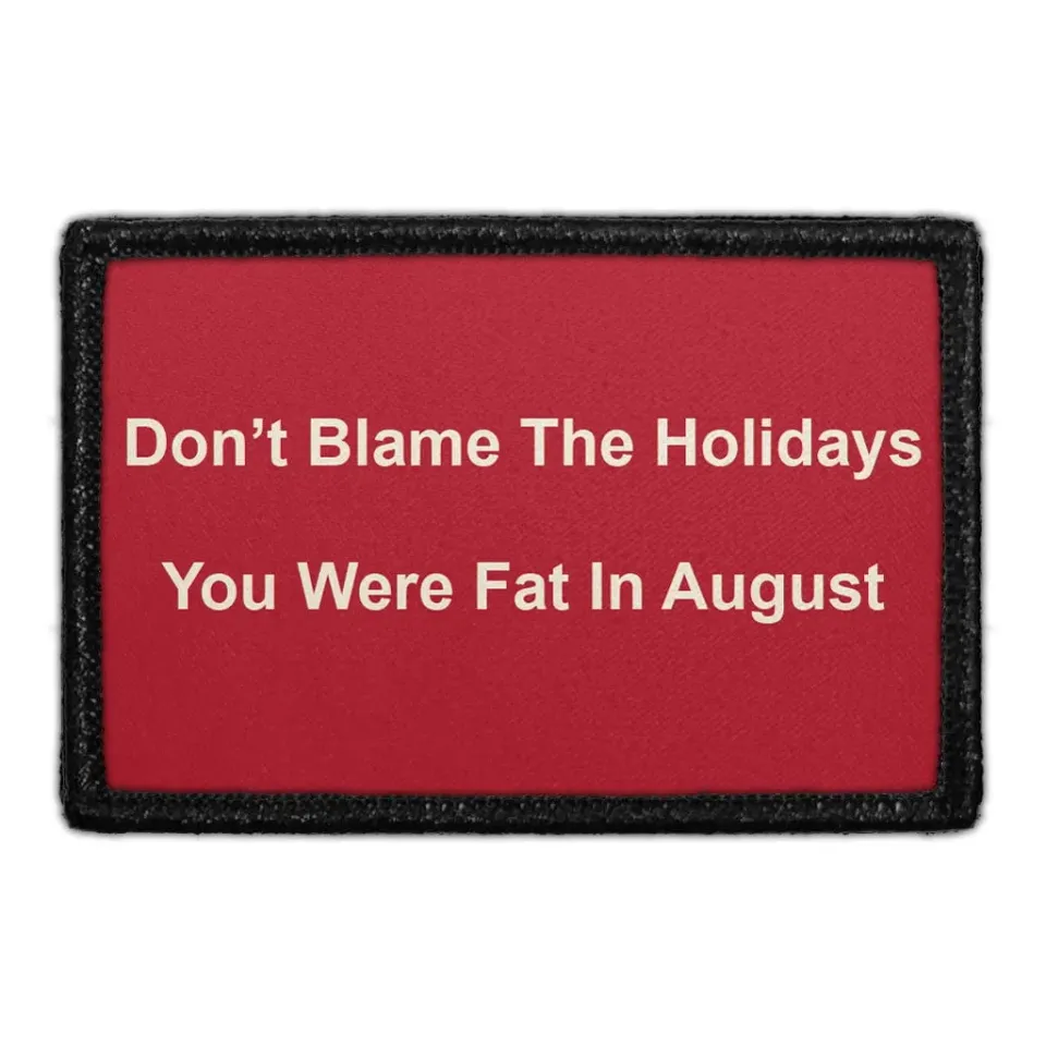 Pull Patch Don’t Blame Holidays patch velcro sjov 1 stk