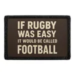 Pull Patch If Rugby Was Easy Football patch 76x51mm