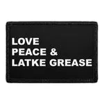 Pull Patch Love Peace and Latke Grease patch velcro