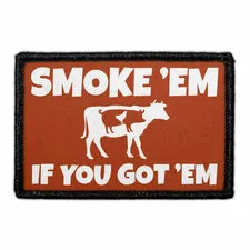 Pull Patch Smoke 'Em If You Got 'Em patch 3x2" velcro