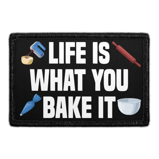 Pull Patch Life Is What You Bake It patch velcro 7,6 cm