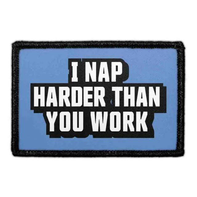 Pull Patch I Nap Harder Than You Work patch velcro doven
