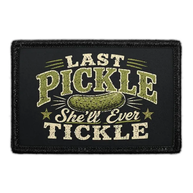 Pull Patch Last Pickle She'll Ever Tickle patch 7,6x5 cm