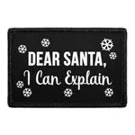 Pull Patch Dear Santa I Can Explain patch med velcro