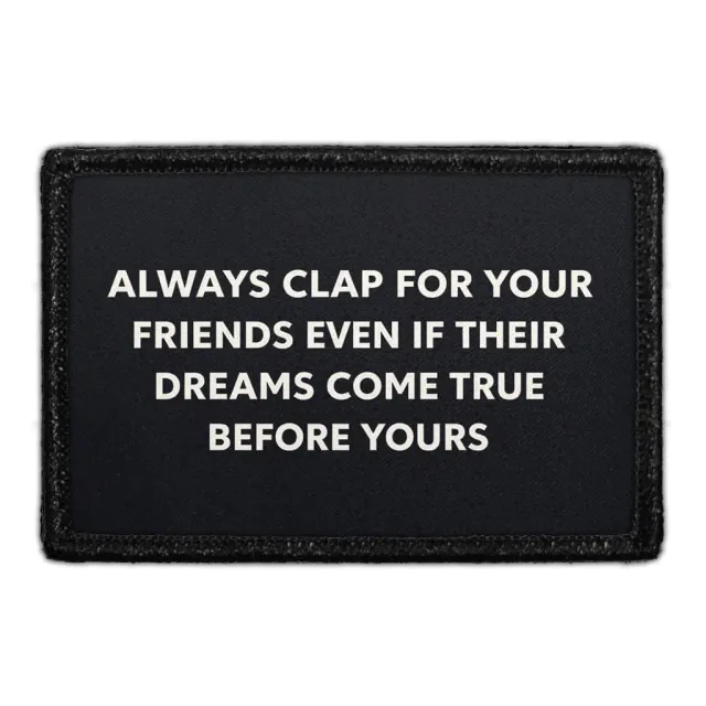 Pull Patch Always Clap For Your Friends patch velcro