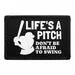 Pull Patch Life's A Pitch patch med velcro 76x51 mm