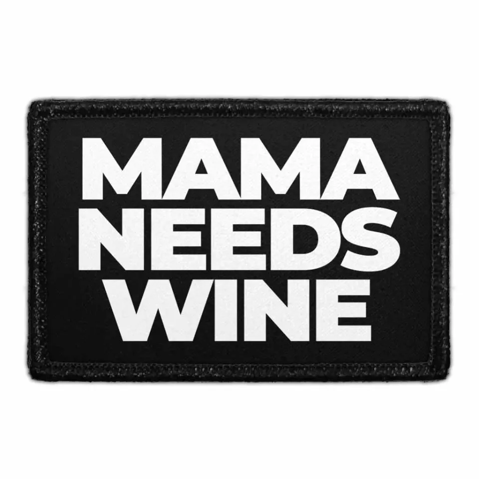 Pull Patch Mama Needs Wine patch 76x51 mm velcro