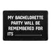 Pull Patch My Bachelorette Party Will Be Remembered patch