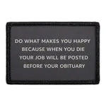 Pull Patch Do What Makes You Happy patch med velcro