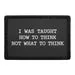 Pull Patch How To Think patch med velcro citat