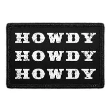 Pull Patch Howdy Howdy Howdy patch 76x51 mm velcro