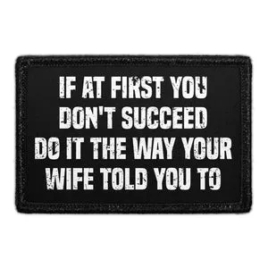 Pull Patch If At First You Don't Succeed patch velcro sjov tekst