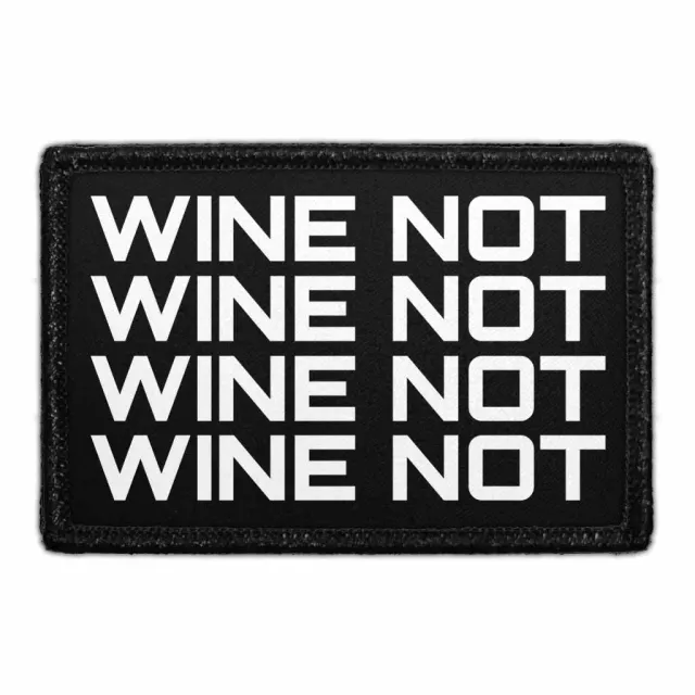 Pull Patch Wine Not Repeat patch 76x51 mm velcro
