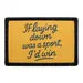 Pull Patch If Laying Down Was a Sport patch med velcro sjov