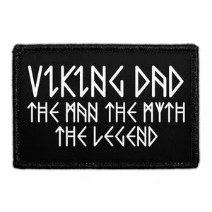 Pull Patch Viking Dad The Man The Myth The Legend patch velcro