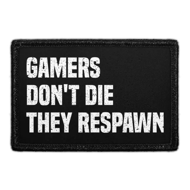 Pull Patch Gamers Don't Die They Respawn patch med velcro gamer