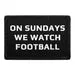 Pull Patch On Sundays We Watch Football velcromærke 1 stk