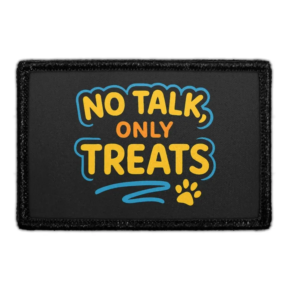 Pull Patch No Talk Only Treats patch velcro 1 stk godbid