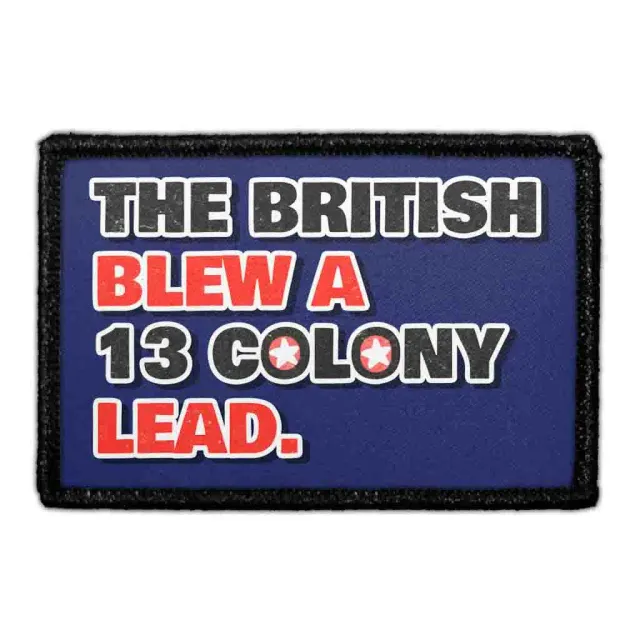 Pull Patch The British Blew A 13 Colony Lead patch