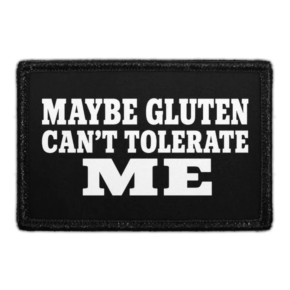 Pull Patch Maybe Gluten Can't Tolerate Me mærke sjov