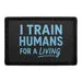 Pull Patch I Train Humans patch med velcro 76mm