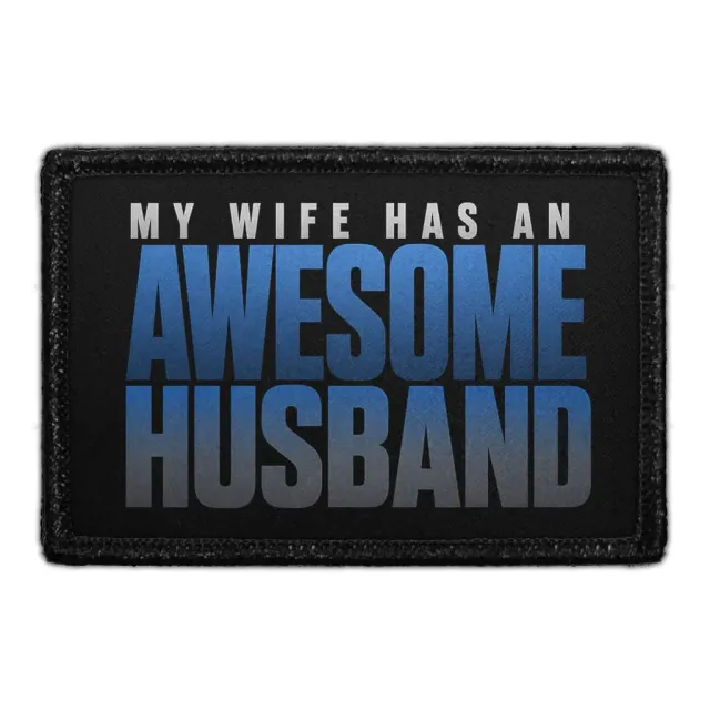 Pull Patch My Wife Has an Awesome Husband patch med velcro sjov gave