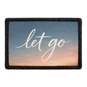 Pull Patch Let Go patch med velcro