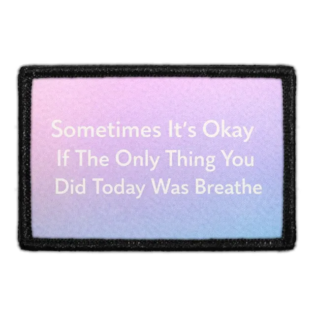 Pull Patch Sometimes Breathe patch 7,6x5 cm rolig tekst