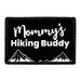Pull Patch Mommy's Hiking Buddy patch velcro