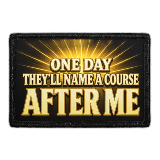 Pull Patch One Day They'll Name a Course patch 3x2 golf