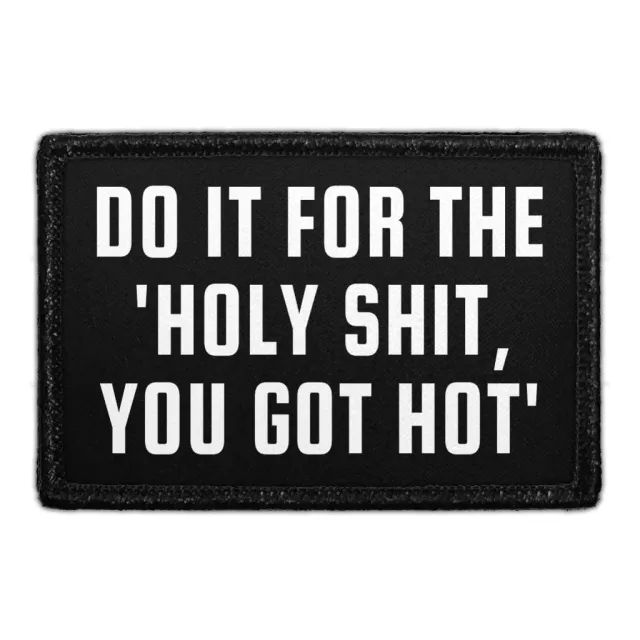 Pull Patch You Got Hot patch 76x51 mm velcro