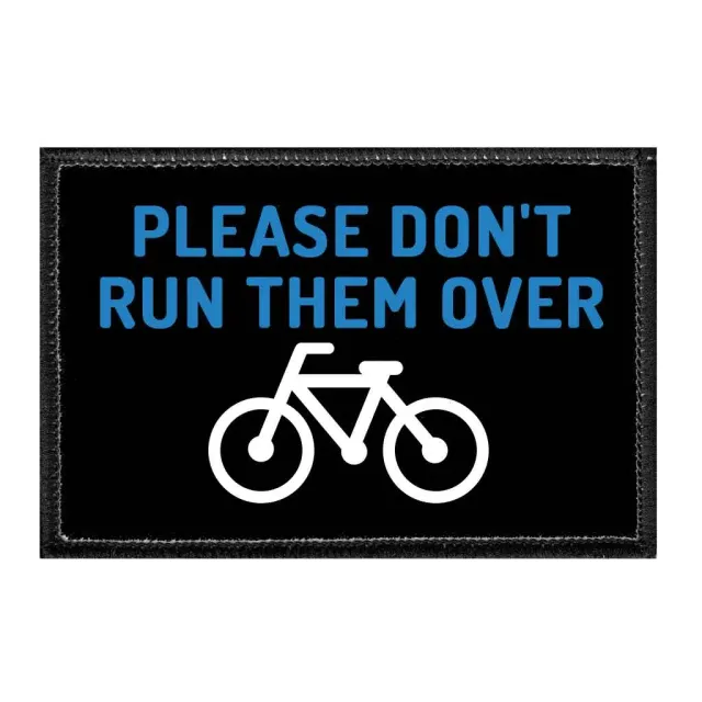 Pull Patch Please Don't Run Them Over patch velcro