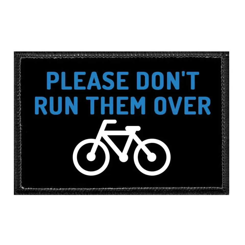 Pull Patch Please Don't Run Them Over patch velcro