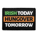 Pull Patch Irish Today Hungover Tomorrow patch med velcro
