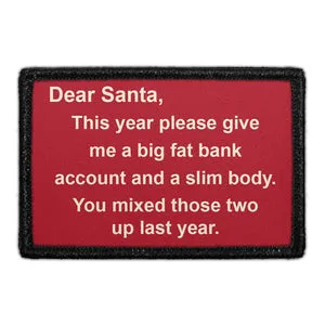 Pull Patch Dear Santa Bank Account Slim Body patch tekst