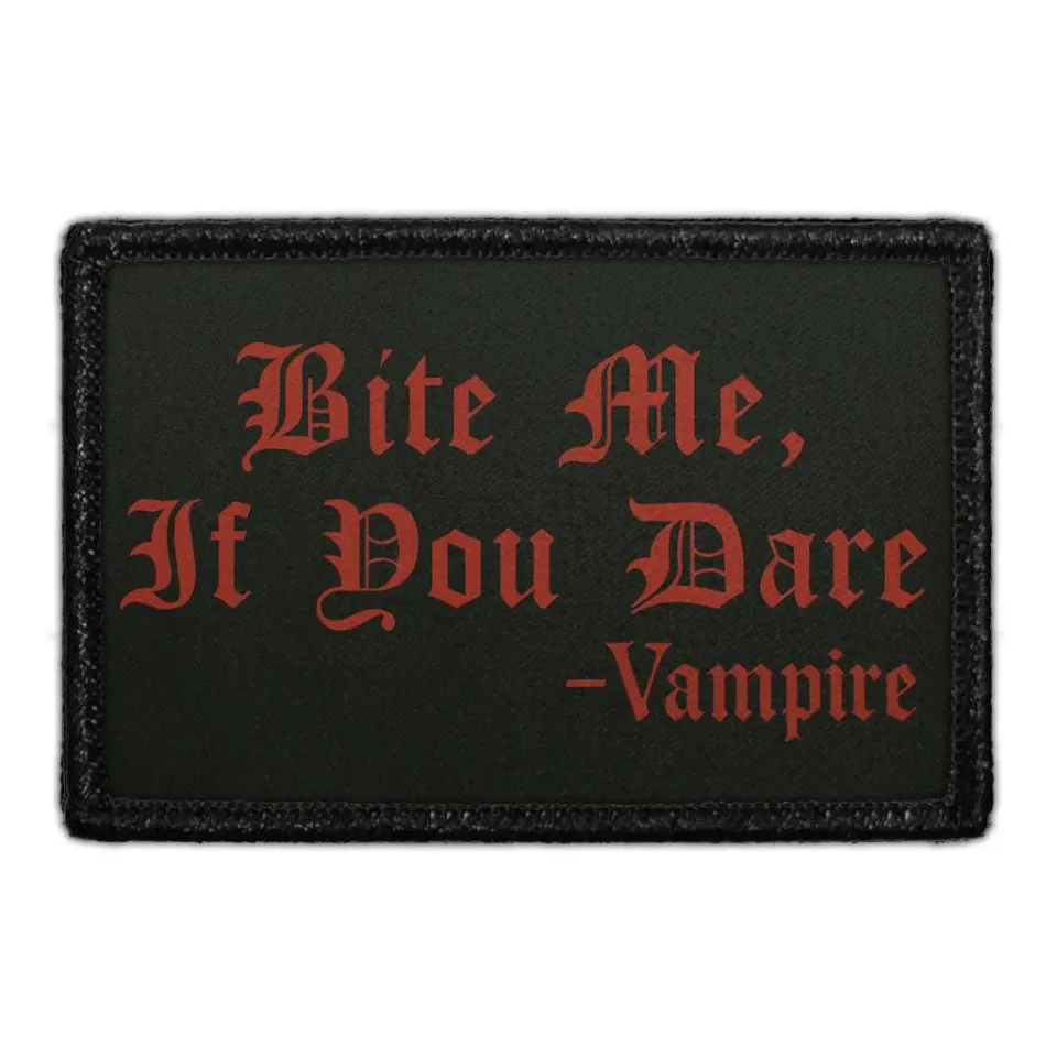 Pull Patch Bite Me If You Dare patch med velcro vampyr